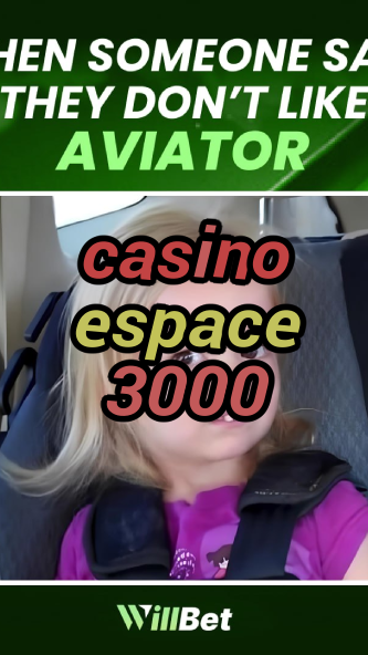 casino espace 3000-buildcasinogames.igamblingorder.com